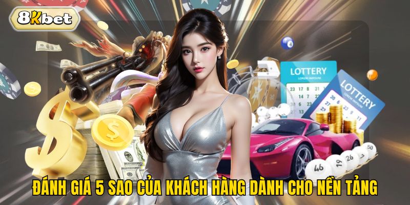 Đánh giá 5 sao của khách hàng dành cho nền tảng