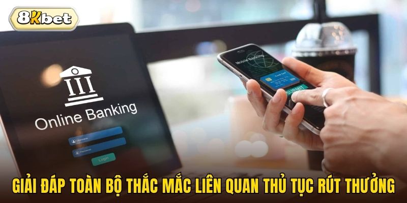 Giải đáp toàn bộ thắc mắc liên quan thủ tục rút thưởng