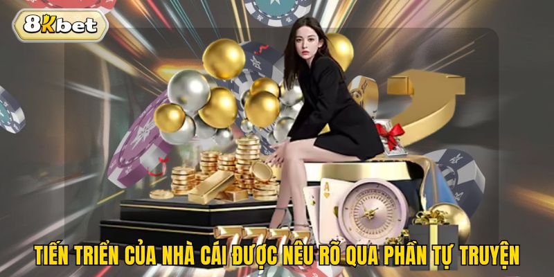 Tiến triển của nhà cái được nêu rõ qua phần tự truyện